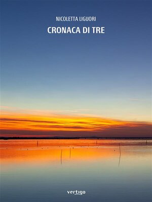 cover image of Cronaca di tre